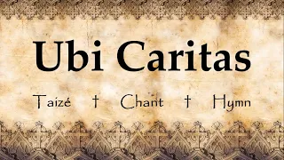 Ubi Caritas | 3 Musical Settings: Taizé, Chant & Hymn | Choir with Lyrics | Sunday 7pm Choir