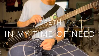 Opeth - In My Time of Need - Bass Play-Along