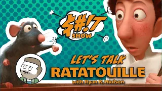 Sh*t Show Podcast: Ratatouille (2007)