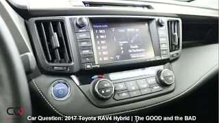 2017 Toyota Rav4 Hybrid | the GOOD and the BAD | The MOST complete review: Part 5/8