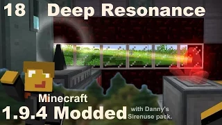 Modded Minecraft 1.9.4 - E18 - Deep Resonance