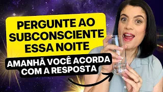 COMO RECEBER RESPOSTAS DO SEU SUBCONSCIENTE | TECNICA DA ÁGUA