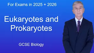 GCSE Biology Revision "Eukaryotes and Prokaryotes"