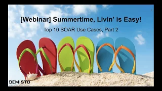 [Webinar] Top 10 SOAR Use Cases: Part 2!