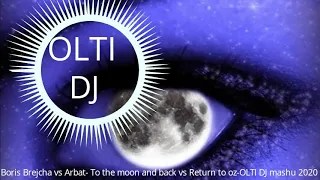 Boris Brejcha vs Artbat -To the moon and back vs Return to oz-OLTI DJ mashup 2020