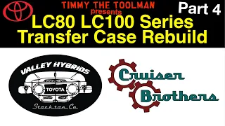80/100 Series Transfer Case Rebuild/Modification (Low/High Range Gears & Part Time 4wd Kit) (Part 4)