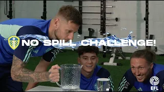 "YOU WON'T GET A LONGER ONE!" Leeds United stars take on No Spill Challenge!