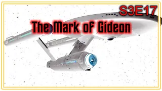 Star Trek The Original Series Lamentations S3E17: The Mark Of Gideon