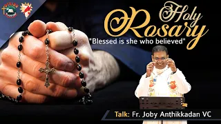 Holy Rosary Retreat | "Blessed is she who believed" Talk by Fr. Joby Anthikkadan VC | Eng | DRCC