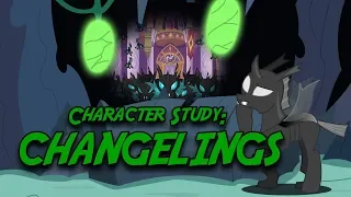 Character study :  Changelings [MLP FIM]
