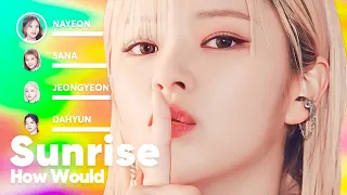 How Would TWICE sing 'Sunrise' (by GFRIEND) PATREON REQUESTED