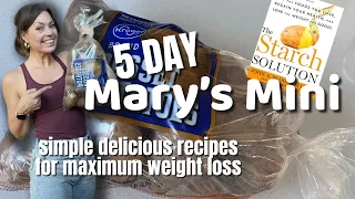 5 Day Mary's Mini What I Ate | The BEST Tips For A Mary's Mini | Starch Solution Maximum Weight Loss