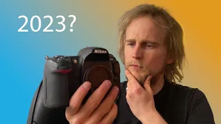 Is an OLD DSLR Still RELEVANT in 2023?