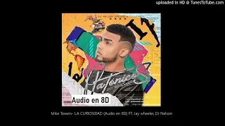 Jay Wheeler- LA CURIOSIDAD (Audio en 8D) FT. Mike Towers