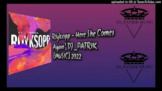 Röyksopp – Here She Comes Again ¦DJ_PATRIK MUSIC 2022¦