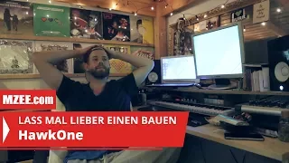 HawkOne: Lass mal lieber einen bauen #02 (Reportage)