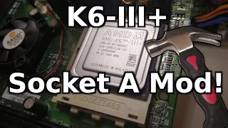 Amazing K6-III+ Socket A Mod! (April Fool's Joke 2023)