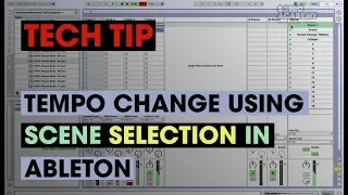 Tech Tip - Tempo Change Using Scene Selection in Ableton