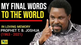 HIS MESSAGE THAT LEFT THE WORLD IN TEARS || TRIBUTE TO PROPHET TB JOSHUA (1963 - 2021)