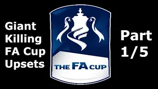 FA Cup Giant-Killing Upsets 1/5 (ft. Hereford United, Wimbledon, Sutton United & Wrexham)