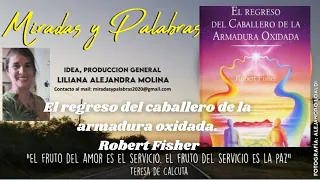 AudioLibro El Regreso Del Caballero de la Armadura Oxidada. Voz Humana: Liliana Alejandra Molina