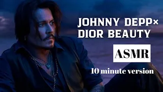 JOHNNY DEPP ASMR / Advert for @Dior / TikTok 10 minute version (+voice effects) #johnnydepp #dior