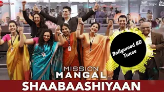 Shaabaashiyaan | Mission Mangal | Shilpa, Anand & Abhijeet | Use Headphones | Hindi 8D Music