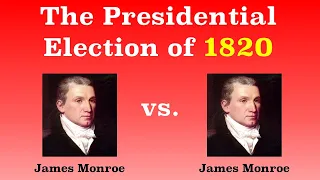 The American Presidential Election of 1820