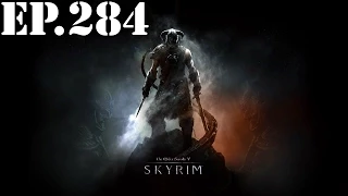 The Elder Scrolls V: Skyrim - Part 284: Distraction - Walkthrough / Let's Play