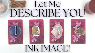 LET ME DESCRIBE YOU + AURA READING + INK IMAGE (Pick A Card) Psychic Tarot Reading