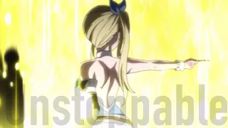 Unstoppable || Lucy Heartfilia [AMV]