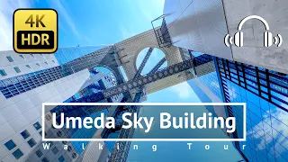 Osaka Umeda Sky Building Day & Night Walking Tour - Osaka Japan [4K/HDR/Binaural]