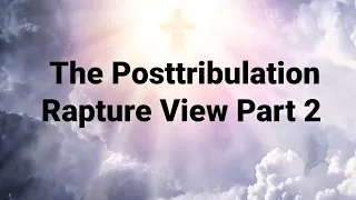 A Posttribulation Rapture in 1 Thessalonians 4:13-17