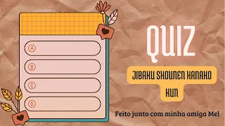 QUIZ DE JIBAKU SHOUNEN HANAKO KUN | veja se você realmente conhece