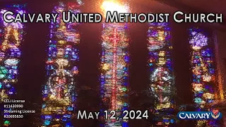 Calvary UMC - May 12, 2024 - 8:30am Worship Service