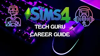 Tech Guru Career Guide | ESports Gamer Branch | Career Guide - The Sims 4