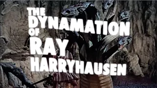 The Dynamation of Ray Harryhausen