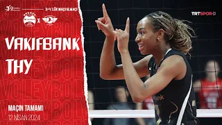 Maçın Tamamı | VakıfBank - Türk Hava Yolları "Vodafone Sultanlar Ligi Play-Off 3-4 Etabı 2. Maç"