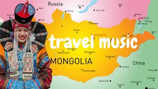 TRAVEL MUSIC - MONGOLIA * Relaxation Film 4K - Peaceful Relaxing Music - Nature 4k Video Ultra HD