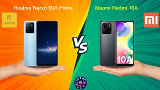 Realme Narzo 50A Prime Vs Xiaomi Redmi 10A - Full Comparison [Full Specifications]