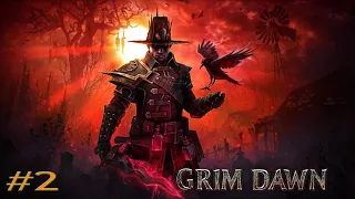 Grim Dawn стрим прохождение часть #2