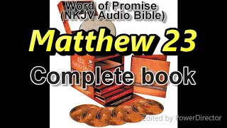 Matthew 23 - Word of Promise Audio Bible (NKJV) in 432Hz