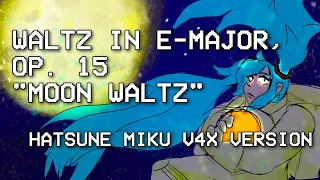 waltz in E-major, op. 15 "moon waltz" by cojum dip but it's sung by hatsune miku