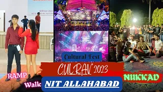 Cultural Fest in MNNIT Allahabad ⏐Culrav 2023 ⏐NIT Allahabad fest ⏐Ramp Walk○Nukkad natak○ Dj show