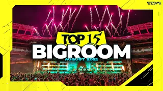 Sick Big Room Drops 👍 August 2021 [Top 15] | EZUMI