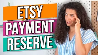 Controversial Etsy payment account reserve explained (tips for sellers & how to avoid it)