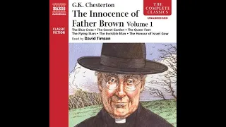 (1911) Father Brown Mysteries, book #1; The Innocence of Father Brown, vol. 1; read by David Timson