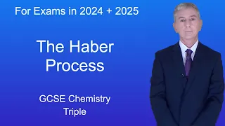 GCSE Chemistry Revision "The Haber Process" (Triple)