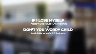 If I Lose MySelf / Don't You Worry Child