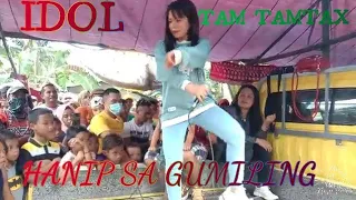 HANIP SA GUMILING//DANCE FLOOR//TAM TAMTAX